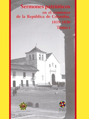 cover image of Sermones patrióticos en el comienzo de la República de Colombia, 1819-1820